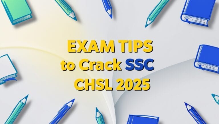 Exam Tips to crack SSC CHSL 2025